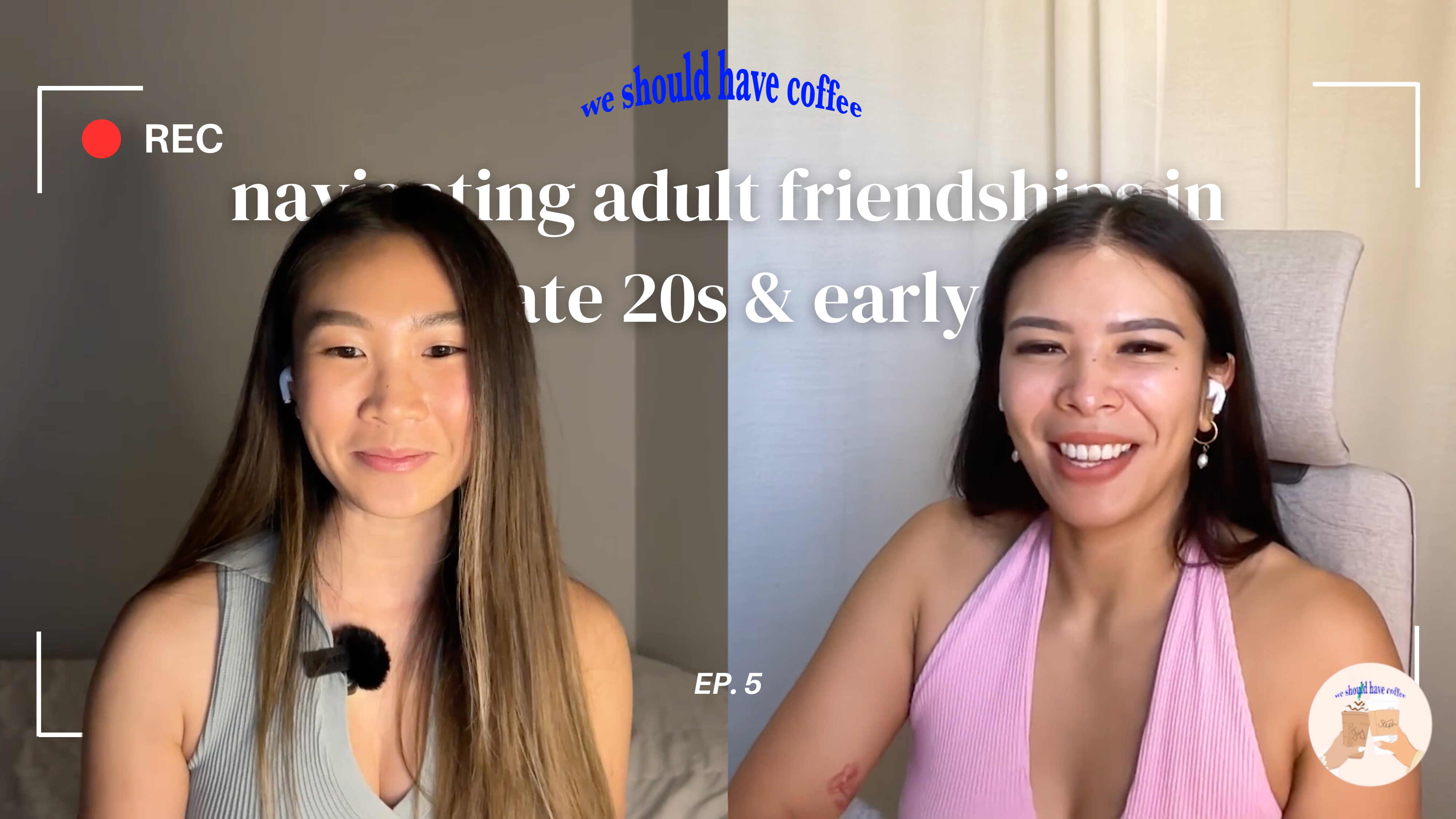 Navigating adult friendships podcast episode 5